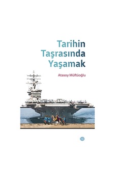 Tarihin Taşrasında Yaşamak  - Atasoy Müftüoğlu  - Mahya Yayıncılık