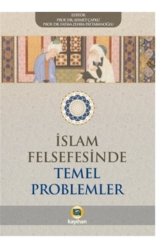 İslam Felsefesinde Temel Problemler - Kayıhan Yayınları İslam Felsefesinde Temel Problemler - Kayıhan Yayınları