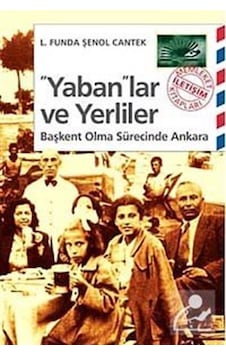 Yabanlar ve Yerliler - Funda Şenol Cantek - İletişim Yayınları