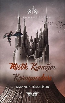 Mistik Konağın Koruyucuları - Karanlık Yükseliyor - Onur Ömer Düzgün - Perseus Yayınevi Mistik Konağın Koruyucuları - Karanlık Yükseliyor - Onur Ömer Düzgün - Perseus Yayınevi
