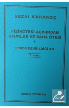 Fizikötesi Açısından Ufuklar Ve Daha Ötesi 1 / Sezai Karakoç 9786057376794