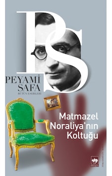 Matmazel Noraliya'nın Koltuğu - Peyami Safa