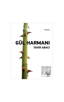 Gül Harmanı - Tahir Abacı - İkaros Yayınları