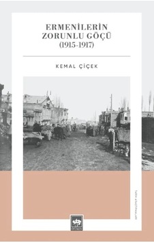 Ermenilerin Zorunlu Göçü 1915-1917 Ermenilerin Zorunlu Göçü 1915-1917