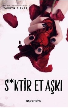 S*Ktir Et Aşkı Tarryn Fisher S*Ktir Et Aşkı Tarryn Fisher
