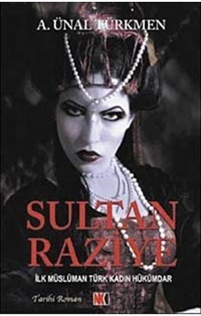 Sultan Raziye - A.Ünal Türkmen - NoktaKitap