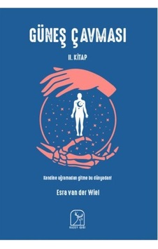 Güneş Çavması 2.Kitap - Esra van der Wiel - Kuzey Işığı Güneş Çavması 2.Kitap - Esra van der Wiel - Kuzey Işığı
