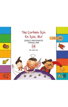 Sihirli Matematik Masalları 14 - Taş Çorbası İçin En İyisi Bu - Bo-Hyun Suh - Düşün Yayınevi Sihirli Matematik Masalları 14 - Taş Çorbası İçin En İyisi Bu - Bo-Hyun Suh - Düşün Yayınevi