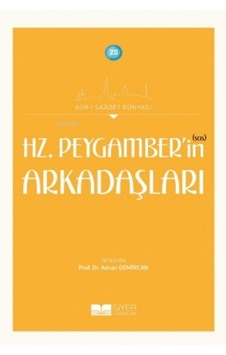 Hz. Peygamber'in Arkadaşları - Siyer Yayınları Hz. Peygamber'in Arkadaşları - Siyer Yayınları