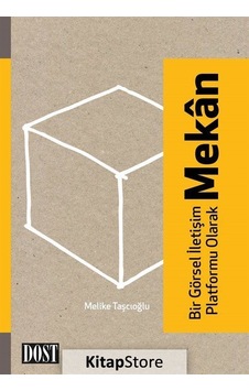 Bir Görsel Iletişim Platformu Olarak Mekan / Melike Taşçıoğlu N11.44686
