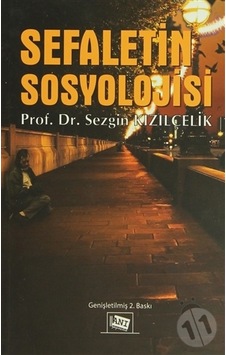 Sefaletin Sosyolojisi - Sezgin Kızılçelik - Anı Yayıncılık Sefaletin Sosyolojisi - Sezgin Kızılçelik - Anı Yayıncılık