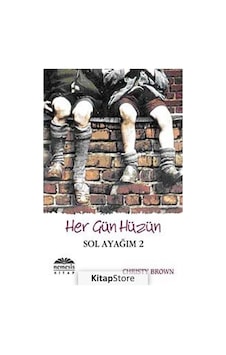 Her Gün Hüzün / Sol Ayağım-2 / Christy Brown Her Gün Hüzün / Sol Ayağım-2 / Christy Brown
