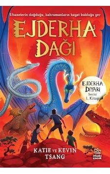 Ejderha Dağı - Ejderha Diyarı Serisi 1. Kitap - Katie Tsang - İthaki Çocuk