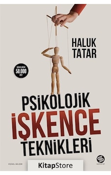 Psikolojik İşkence Teknikleri - Haluk  Tatar