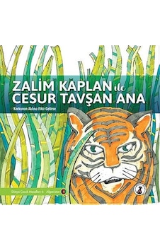 Zalim Kaplan ile Cesur Tavşan Ana: Korkunun Aklına Fikir Gelirse - Dünya Çocuk Masalları 6 - Afganis- Misket Kitap