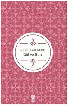 Gül ve Ben- Timaş Yayınları Gül ve Ben- Timaş Yayınları