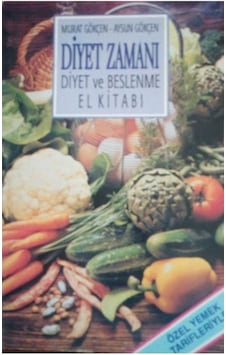 Diyet Zamanı - Diyet Ve Beslenme El Kitabı Diyet Zamanı - Diyet Ve Beslenme El Kitabı