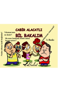 Bil Bakalım (Aykırı Bilmeceler) - Cabir Alacatlı - Bulut Yayınları Bil Bakalım (Aykırı Bilmeceler) - Cabir Alacatlı - Bulut Yayınları
