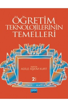 Öğretim Teknolojilerinin Temelleri- Nobel Akademik Yayıncılık Öğretim Teknolojilerinin Temelleri- Nobel Akademik Yayıncılık