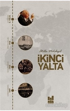 İkinci Yalta - Atilla Mehdigil - MGV Yayınları İkinci Yalta - Atilla Mehdigil - MGV Yayınları
