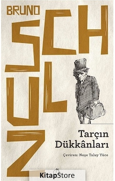 Tarçın Dükkanları - Bruno Schulz - Aylak Adam Tarçın Dükkanları - Bruno Schulz - Aylak Adam