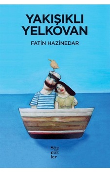 Yakışıklı Yelkovan - Fatin Hazinedar - Sözcükler Yakışıklı Yelkovan - Fatin Hazinedar - Sözcükler