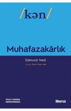 Muhafazakarlık - Edmund Neill - Liberus Muhafazakarlık - Edmund Neill - Liberus