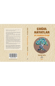 Çoğul Hayatlar Bir Yaşamdan Ötekine Çoğul Hayatlar Bir Yaşamdan Ötekine