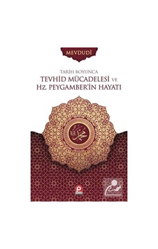 Tarih Boyunca Tevhid Mücadelesi ve Hz. Peygamberin Hayatı (2 C... 9789753525015 Tarih Boyunca Tevhid Mücadelesi ve Hz. Peygamberin Hayatı (2 C... 9789753525015