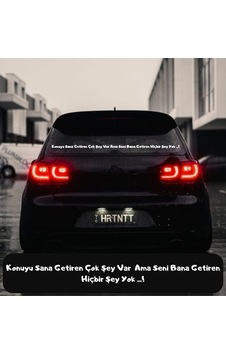 Konuyu Sana Getiren Çok Şey Var Ama Seni Bana Getiren Hiçbir Şey Yok ... Araba Yazısı Oto Sticker