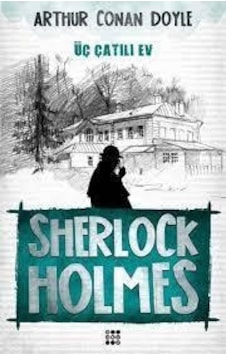 Sherlock Holmes Üç Katli Ev - Arthur Conan Doyle - Dokuz Yayinlar Sherlock Holmes Üç Katli Ev - Arthur Conan Doyle - Dokuz Yayinlar