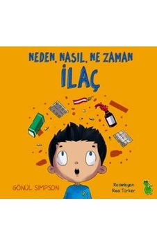 Neden Nasıl Ne Zaman İlaç - Gönül Simpson - Yeşil Dinozor Neden Nasıl Ne Zaman İlaç - Gönül Simpson - Yeşil Dinozor