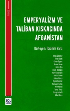 Emperyalizm ve Taliban Kiskacinda Afganistan- Sol Kültür Yayınları Emperyalizm ve Taliban Kiskacinda Afganistan- Sol Kültür Yayınları