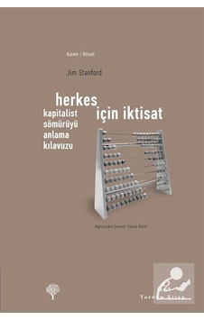 Herkes Için Iktisat / Jim Stanford Herkes Için Iktisat / Jim Stanford