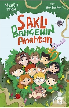 Saklı Bahçenin Anahtarı / Müslüm Tekin Saklı Bahçenin Anahtarı / Müslüm Tekin