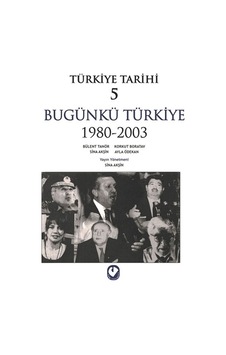 Türkiye Tarihi 5 - Bügünkü Türkiye 1980-2003 - Mydr-635347