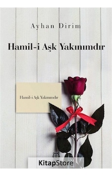 Hamil-i Aşk Yakınımdır - Ayhan Dirim - Luna Yayınları