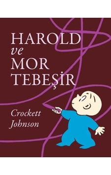 Harold ve Mor Tebeşir - Crockett Johnson - Can Çocuk Yayınları