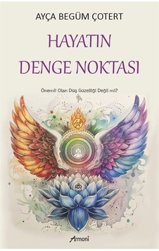Hayatın Denge Noktası / Ayça Begüm Çotert