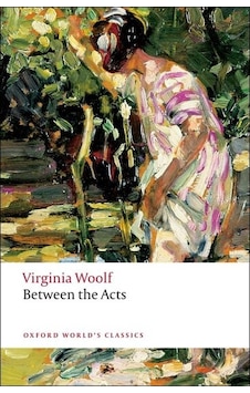Between The Acts - Oxford Worlds Classics
