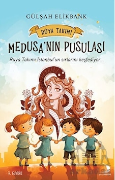 Medusa'nın Pusulası - Rüya Takımı - Gülşah Elikbank - Genç Destek