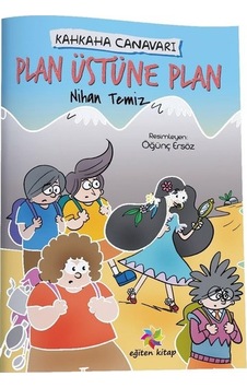 Plan Üstüne Plan-Kahkaha Canavarı - Nihan Temiz - Eğiten Kitap