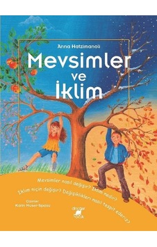 Mevsimler ve İklim - Anna Hatzimanoli - Dinozor Çocuk