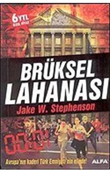 Brüksel Lahanası/Avrupa'Nın Kaderi Türk Emniyeti'Nin Elinde! /... 9789752977150 Brüksel Lahanası/Avrupa'Nın Kaderi Türk Emniyeti'Nin Elinde! /... 9789752977150