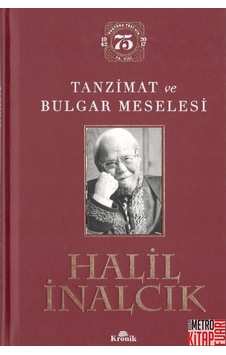 Tanzimat Ve Bulgar Meselesi (Ciltli Özel Baskı)