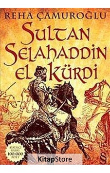 Kitapstore Sultan Selahaddin El-Kürdi - Reha Çamuroğlu Kitapstore Sultan Selahaddin El-Kürdi - Reha Çamuroğlu