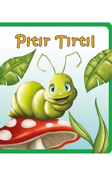 Pıtır Tırtıl - Minik Hikayeler - Ömer Canbir - Net Çocuk Yayınları
