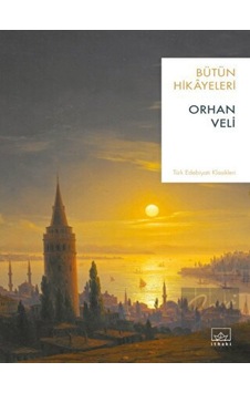 İthaki Yayınları - Orhan Veli - Bütün Hikayeleri İthaki Yayınları - Orhan Veli - Bütün Hikayeleri