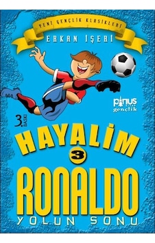 Hayalim Ronaldo 3 - Yolun Sonu - Erkan İşeri - Pinus Kitap Hayalim Ronaldo 3 - Yolun Sonu - Erkan İşeri - Pinus Kitap