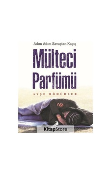 Mülteci Parfümü - Ayşe Böhürler - Erdem Yayınları